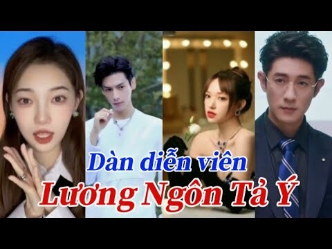 Lương Ngôn Tả Ý (良言写意) | Dàn diễn viên