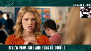 (P6) Siêu Anh Hùng Củ Chuối Hài Hước Bựa #ReviewPhim