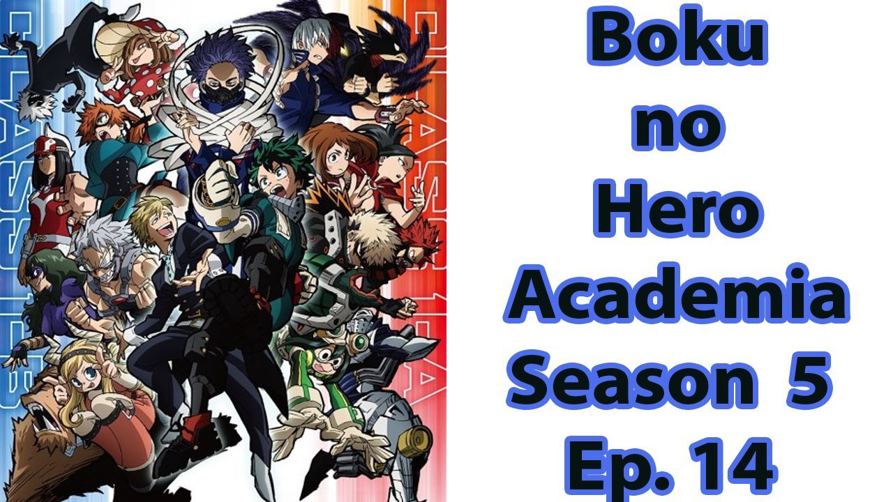 My Hero Academia Saison 5 Ep 14 Boku no Hero Academia 5th Season Episode 14 - Bilibili