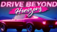 EPISODE 27 DRIVE BEYOND HORIZONS