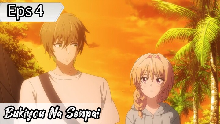 Bukiyou Na Senpai - Eps 4 ( Sub Indonesia )  My Awkward Senpai