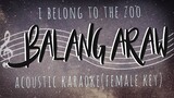 BALANG ARAW-I Belong to the Zoo ( Acoustic Karaoke/Female Key)