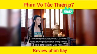 Review phim Võ Tắc Thiên phần 7          #videohaynhat