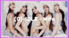 (G)-IDLE - Wife (Easy Lyrics)