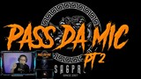 PASS DA MIC PART 2 - SAGPRO ARTIST (REACTION VIDEO)