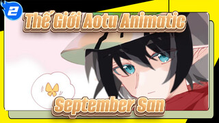 [Thế Giới Aotu Collab Animatic ] September San (Nhóm Fairy Tail)_2