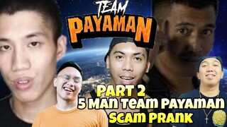 5 Man Team Payaman Scam Prank