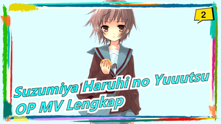 [Suzumiya Haruhi no Yuuutsu] OP Bouken deshou deshou?, MV Lengkap_2