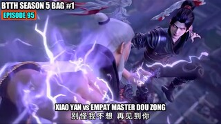 BTTH SEASON 5 EPISODE 95 SUB INDO - XIAO YAN DOU ZONG BINTANG 8 ASLI EPIC PARAH