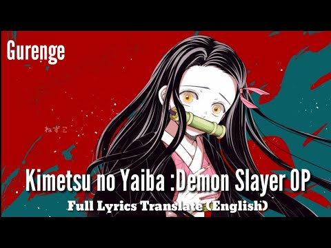 Gurenge Kimetsu No Yaiba Demon Slayer Opening Full Lyrics Translate English Bilibili Gurenge Kimetsu No Yaiba Demon Slayer Opening Full Lyrics Translate English Bilibili