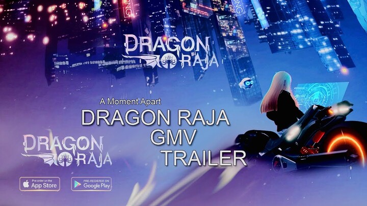 A Moment Apart | DRAGON RAJA GMV