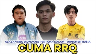ALASAN CUMA RRQ RESMI DIUNDANG PERTAMA DALAM TURNAMEN RUSIA, KOK NGAK ADA YANG NYEBUT PIALA CIKI