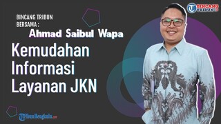 Kemudahan Informasi Layanan JKN Bisa akses melalui Kanal Resmi BPJS Kesehatan