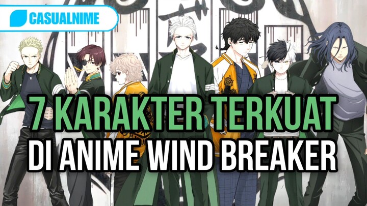 Ini Dia Bocah-Bocah SMA Terkuat Di Anime Wind Breaker!