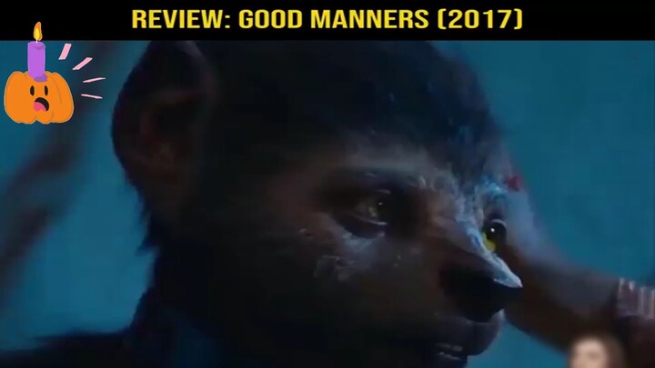 Review Film: Good Manners - Part 4#reviewphim#phimhay