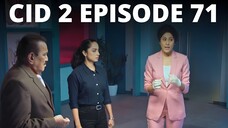 CID Season 2 Full Episode 71 | CID Season 2 2025 | Crime Investigation Tv Show | CID Tv Show