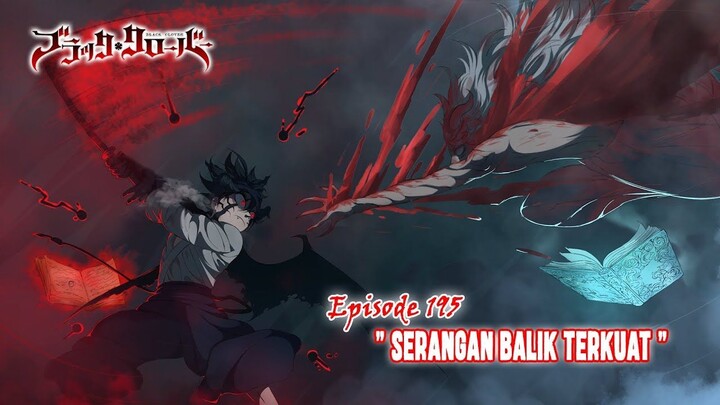 Black Clover (Season Terbaru) - Episode 195 [Subtitle Indones