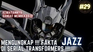 MENGUNGKAP !!! FAKTA MENARIK TENTANG JAZZ DI SERIAL TRANSFOMERS !!! # 29