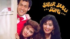 24. [FILMJADUL-HD] Warkop DKI - Sabar Dulu Dong [1989] 1080p