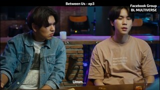 Between Us - ep3