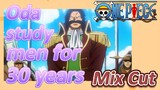 [ONE PIECE]   Mix Cut |  Oda study men for 30 years