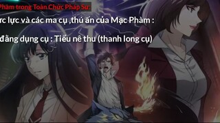 Toàn Chức Pháp Sư _ Mạc Phàm - Thực lực + tu vi - Tiêu điểm nhân vật p2