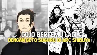 GOJO BAKAL KETEMU LAGI SAMA GETO SUGURU DI ARC SHIBUYA!