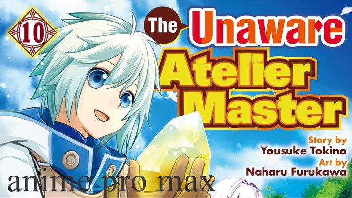 The Unaware Atelier Master 1080p 10 Eng-Dub Pro Max
