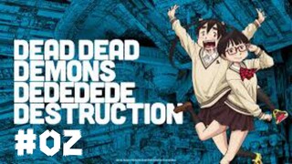 dead dead demon's dededede destruction (Episode 2 English Subbed)