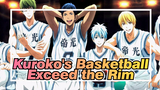 Kuroko's Basketball|[AMV]Exceed the Rim