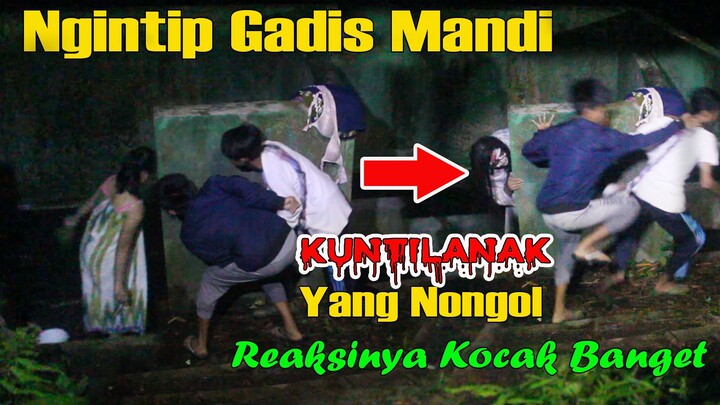 NGINTIP GADIS MANDI ❗ KOK MALAH KUNTILANAK YANG MUNCUL ❗ REAKSINYA BIKIN NGAKAK❗FUNNIEST GHOST PRANK