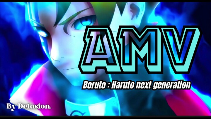 [ AMV ] Boruto : Naruto next generation - Middle of the night