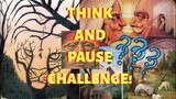 THINK AND PAUSE CHALLENGE || HOW SHOULD YOU RESIST NOT TO PAUSE!!