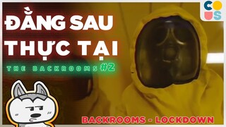 Found Footage | The Backrooms Lockdown #2 - Chuyện gì đã xảy ra ở Level 0 ? | Cờ Su Original