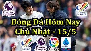 Lịch Thi Đấu Bóng Đá Hôm Nay 15/5 - Ngoại Hạng Anh & Bóng Đá Nam Sea Games 31 - Thông Tin Trận Đấu