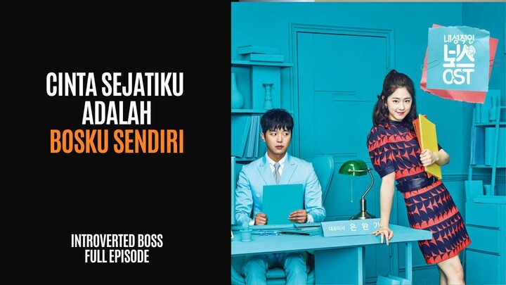 INTROVERTED BOSS FULL EPISODE | DUB INDO