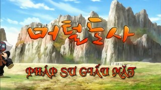 PHÁP SƯ GIẤU MẶT - 04