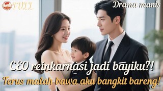 Tak Sengaja Bermalam dengan CEO, Punya Anak Diam-diam—Kini Dia Mencintaiku Mati-matian!#minidrama