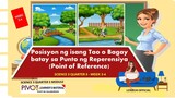SCIENCE 3 | POSISYON NG ISANG TAO O BAGAY BATAY SA PUNTO NG REPERENSIYA (POINT OF REFERENCE) Q3 W3-4