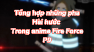 Tổng hợp những pha hài hước trong anime Fire Force P9| #anime #animefunnymoment