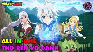 ALL IN ONE | Bị Đuổi Khỏi Tổ Đội Vì Chỉ Có Năng Lực Chế Tạo | Tóm Tắt Anime