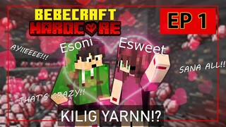 BEBECRAFT EP 1 - KILIG YARNN!? (Minecraft Hardcore Tagalog)