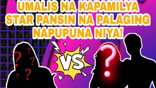 UMALIS NA KAPAMILYA STAR PANSIN NA PALAGING NAPUPUNA NIYA!