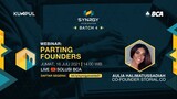 SYNRGY Accelerator Batch 4 | Webinar : "Parting Founders"