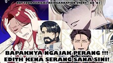 Cobaan Edith Makin Rumit dan Berlipat Ganda ! - Not Your Typical Reincarnation Story || Recap Manhwa