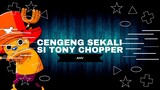 [AMV EPIC ONE PIECE] - CENGENG SEKALI SI TONY CHOPPER