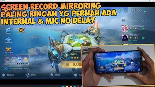 Auto Jadi konten Kreator coyy 😱 Mirroring Screen Record Paling Ringan Bisa Internal & MIC