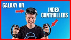 Galaxy XR + Index Controllers: Ultimate PCVR Upgrade? (Tutorial & Alyx Gameplay)