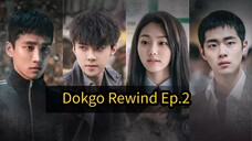 Dokgo Rewind Ep.2 (Korean Drama 2018)