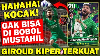 MUSTAHIL JAGO BANGET! GIROUD GAK BISA DI BOBOL! BIKIN LAWAN SAMPAI KABUR TIGA KALI! KOCAK! HAHAHAHA!